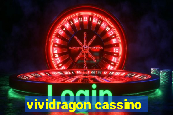 vividragon cassino